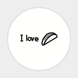 I love Tacos Too Outline Magnet